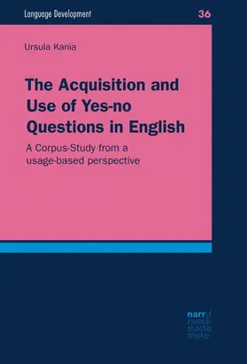Kania |  The Acquisition and Use of Yes-no Questions in English | eBook | Sack Fachmedien