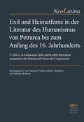 Furlan / Siemoneit / Wulfram |  Exil und Heimatferne in der Literatur des Humanismus von Petrarca bis zum Anfang des 16. Jahrhunderts | eBook | Sack Fachmedien