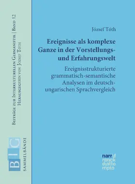 Tóth | Ereignisse als komplexe Ganze in der Vorstellungs- und Erfahrungswelt | E-Book | www.sack.de