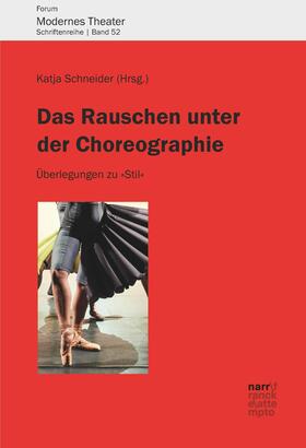 Schneider | Das Rauschen unter der Choreographie | E-Book | sack.de