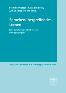 Morkötter / Schmidt / Schröder-Sura |  Sprachenübergreifendes Lernen | eBook | Sack Fachmedien