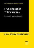 Arnaus Gil / Müller / Hüppop |  Frühkindlicher Trilinguismus | eBook | Sack Fachmedien