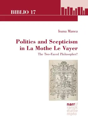 Manea |  Politics and Scepticism in La Mothe Le Vayer | eBook | Sack Fachmedien