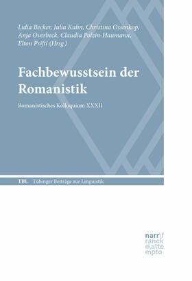 Becker / Kuhn / Ossenkop | Fachbewusstsein der Romanistik | E-Book | sack.de