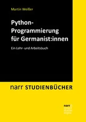 Weißer | Python-Programmierung für Germanist:innen | E-Book | www.sack.de