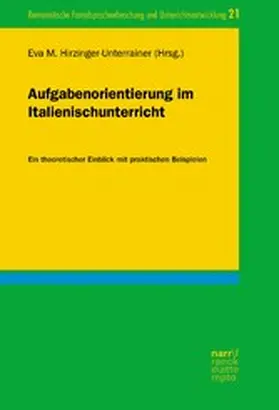 Hirzinger-Unterrainer |  Aufgabenorientierung im Italienischunterricht | eBook | Sack Fachmedien