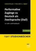 Bryant / Zepter |  Performative Zugänge zu Deutsch als Zweitsprache (DaZ) | eBook | Sack Fachmedien