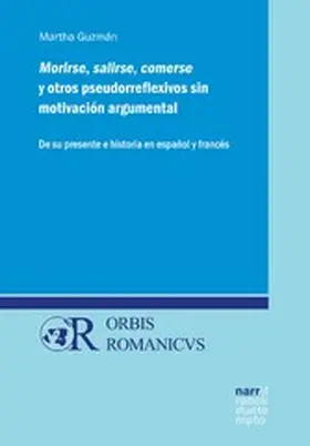 Guzmán |  Morirse, salirse, comerse y otros pseudorreflexivos sin motivación argumental | eBook | Sack Fachmedien