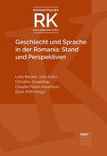 Becker / Kuhn / Ossenkop |  Geschlecht und Sprache in der Romania: Stand und Perspektiven | eBook | Sack Fachmedien