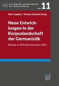 Kupietz / Schmidt |  Neue Entwicklungen in der Korpuslandschaft der Germanistik | eBook | Sack Fachmedien
