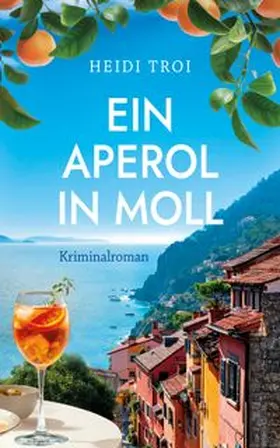 Troi |  Ein Aperol in Moll | Buch |  Sack Fachmedien