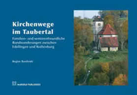 Burdinski / Hangstein |  Kirchenwege im Taubertal | Buch |  Sack Fachmedien