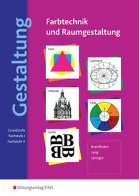 Brandhuber / Lang / Springer |  Gestaltung - Farbtechnik und Raumgestaltung | Buch |  Sack Fachmedien