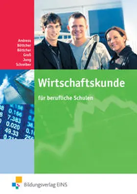 Andreas / Böttcher / Groß |  Wirtschaftskunde für berufliche Schulen | Buch |  Sack Fachmedien