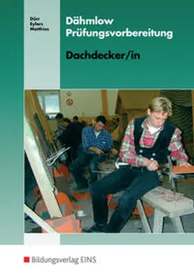 Dürr / Eylers / Matthies |  Prüfungsvorbereitungen Dachdecker | Buch |  Sack Fachmedien