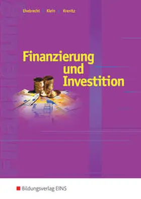 Ehebrecht / Klein / Krenitz |  Finanzierung und Investition. Schulbuch | Buch |  Sack Fachmedien