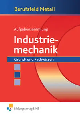 Hengesbach / Hille / Koch |  Berufsfeld Metall / Berufsfeld Metall - Industriemechanik | Buch |  Sack Fachmedien