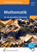 Hoffmann / Krämer / Ponnath |  Mathematik für die berufliche Oberstufe. Technik | Buch |  Sack Fachmedien