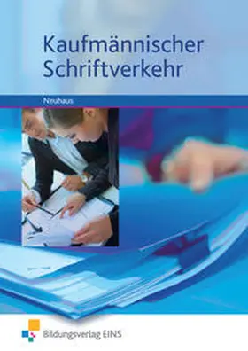 Neuhaus |  Kaufmännischer Schriftverkehr | Buch |  Sack Fachmedien