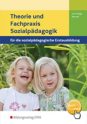 vom Wege / Wessel |  Theorie und Fachpraxis Sozialpädagogik. Schulbuch | Buch |  Sack Fachmedien