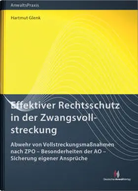 Glenk |  Effektiver Rechtsschutz in der Zwangsvollstreckung | Buch |  Sack Fachmedien