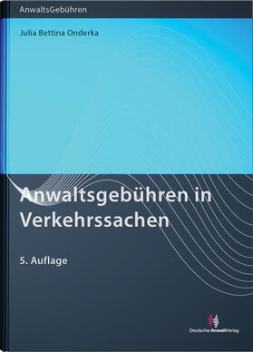 Onderka | Anwaltsgebühren in Verkehrssachen | Buch | 978-3-8240-1364-7 | sack.de