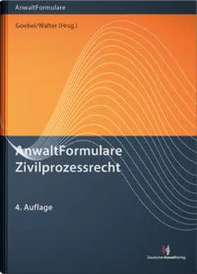 Goebel / Walter / David |  AnwaltFormulare Zivilprozessrecht | Buch |  Sack Fachmedien
