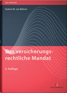 Bühren | Das versicherungsrechtliche Mandat | Buch | 978-3-8240-1384-5 | sack.de
