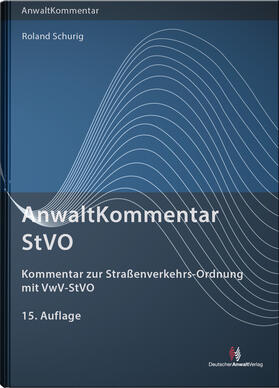 Schurig | AnwaltKommentar StVO | Buch | 978-3-8240-1428-6 | sack.de