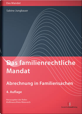 Jungbauer | Das familienrechtliche Mandat - Abrechnung in Familiensachen | Buch | 978-3-8240-1517-7 | sack.de
