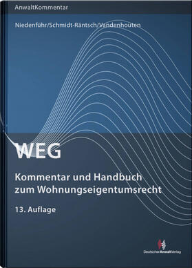 Niedenführ / Schmidt-Räntsch / Vandenhouten | WEG - Kommentar und Handbuch zum Wohnungseigentumsrecht | Buch | 978-3-8240-1625-9 | sack.de