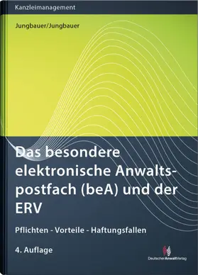 Jungbauer |  Das besondere elektronische Anwaltspostfach (beA) und der ERV | Buch |  Sack Fachmedien