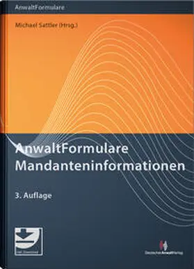 Sattler |  AnwaltFormulare Mandanteninformationen | Buch |  Sack Fachmedien