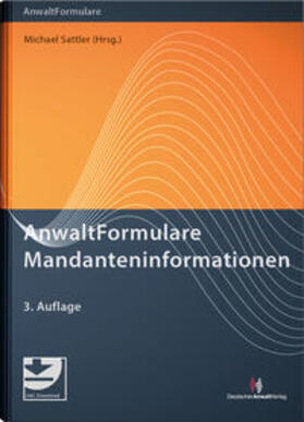 Sattler | AnwaltFormulare Mandanteninformationen | Buch | 978-3-8240-1683-9 | sack.de