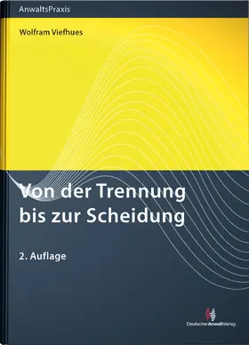 Viefhues |  Von der Trennung bis zur Scheidung | Buch |  Sack Fachmedien