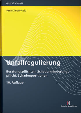 van Bühren / Held | Unfallregulierung | Buch | 978-3-8240-1715-7 | sack.de