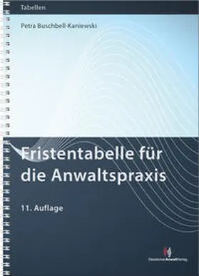 Buschbell-Kaniewski |  Fristentabelle für die Anwaltspraxis | Buch |  Sack Fachmedien