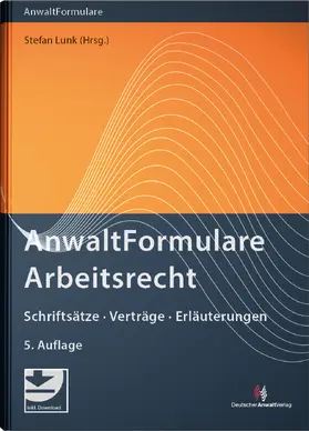 Lunk |  AnwaltFormulare Arbeitsrecht | Buch |  Sack Fachmedien