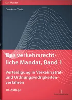 Dronkovic / Theis |  Das verkehrsrechtliche Mandat, Band 1 | Buch |  Sack Fachmedien