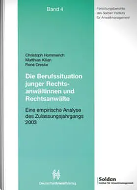 Hommerich / Kilian / Krämer |  Die Berufssituation junger Rechtsanwältinnen und Rechtsanwälte | Buch |  Sack Fachmedien