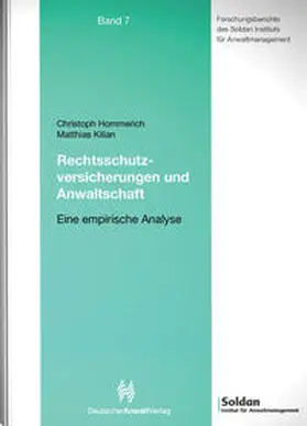 Hommerich / Kilian |  Rechtsschutzversicherungen und Anwaltschaft | Buch |  Sack Fachmedien