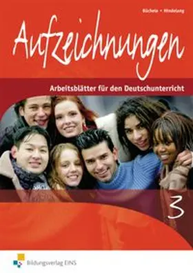 Büchele / Hindelang |  Aufzeichnungen - Arbeitsblätter für den Deutschunterricht | Buch |  Sack Fachmedien