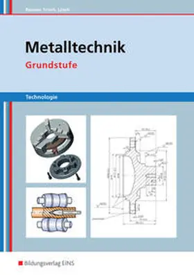 Renner / Frisch / Lösch | Metalltechnik Technologie. Grundstufe Arbeitsbuch | Buch | 978-3-8242-0423-6 | www.sack.de