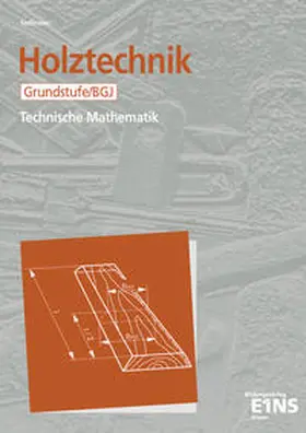 Sedlmeier |  Holztechnik. Technische Mathematik. Grundstufe / BGJ. Schülerausgabe | Buch |  Sack Fachmedien
