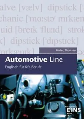 Müller / Thomsen |  Automotive Line - Englisch für Kfz-Berufe | Buch |  Sack Fachmedien