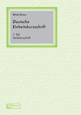 Drews / Winter |  Deutsche Einheitskurzschrift 1. Verkehrsschrift. Schülerband. | Buch |  Sack Fachmedien