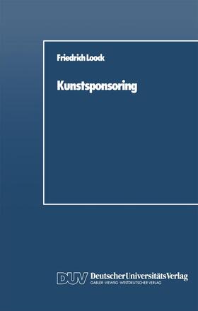 Loock | Loock, F: Kunstsponsoring | Buch | 978-3-8244-0006-5 | sack.de