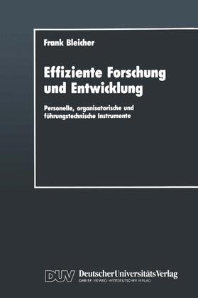 Bleicher | Effiziente Forschung und Entwicklung | Buch | 978-3-8244-0039-3 | sack.de