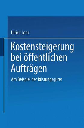 Lenz | Lenz, U: Kostensteigerungen bei öffentlichen Aufträgen | Buch | 978-3-8244-0064-5 | sack.de