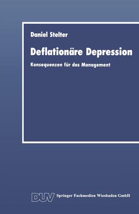 Stelter | Stelter, D: Deflationäre Depression | Buch | 978-3-8244-0065-2 | sack.de